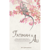 Fatimah is Ali -Short stories from life of Lady Fatimah (s) and Imam Ali (a)- Ali Qahramani