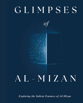 Glimpses of al-Mizan - Exploring the Salient Features