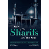 The Story of the Sharifs and Ibn Saud- Al Wardi