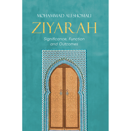 Ziyarah | Significance, Function and Outcomes