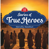 Stories of True Heroes-Part 2 Dastaane-Raastan - Ayt Murtadha Mutahhari