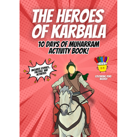 Heroes of Karbala Activity Book