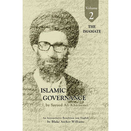 Islamic Governance- VOL2 - The Imamate-  Sayyid Ali Khamenei